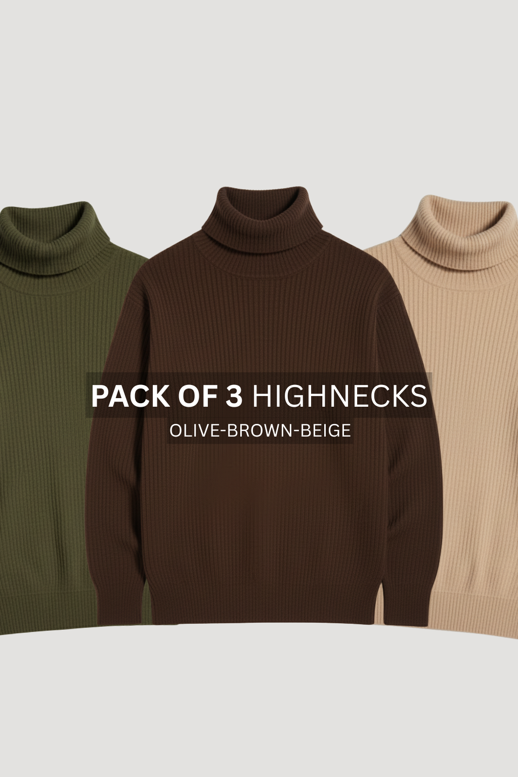 PACK OF 3 OLIVE , BROWN & SKIN RIBBED & BOTTOM HIGHNECK