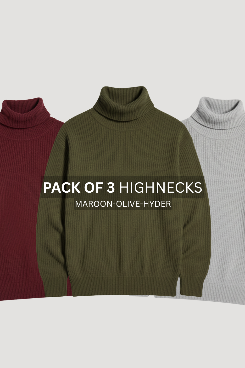 PACK OF 3 MAROON , OLIVE & HYDER RIBBED & BOTTOM HIGHNECK