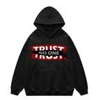 TRUST NO ONE PULLOVER HOODIE