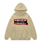 TRUST NO ONE PULLOVER HOODIE